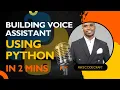 Build Voice Assistant Using Python