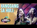 Download Lagu SB19's HANGGANG SA HULI duet cover by Jessica Villarubin and Hannah Precillas | All-Out Sundays