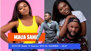 maua sama amzungumzia aslay na matatizo yaliyompata baada ya kuachia wivu na chuchumaa