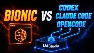 LM Studio Bionic vs Codex Claude Code OpenCode What s Actually Different