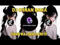 Download Lagu DJ SLOW FULL BASS TERBARU 2024 🌾DJ CIINAN BANA • DJ SALAHMU SENDIRI • VIRAL