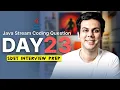 Java Stream Coding Question SDET Interview Prep - Day 23