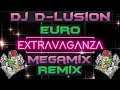 Download Lagu Dj D-LuSiOn - Euro Extravaganza Megamix