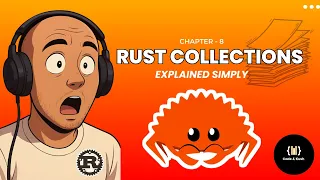 Rust Collections Explained Simply - Make Your App Smarter