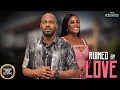 Download Lagu Ruined By Love ( DANIEL ETIM JENNIFER SAM ) || 2025 Nigerian Nollywood Movies