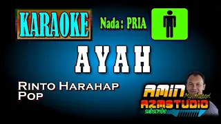 Download AYAH Rinto Harahap KARAOKE Nada PRIA MP3