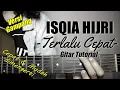 Download Lagu (Gitar Tutorial) ISQIA HIJRI - Terlalu Cepat |Mudah \u0026 Cepat dimengerti untuk pemula