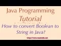 How to convert Boolean to String in Java