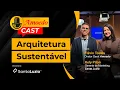 Lagu Arquitetura Sustentável | Entrevista com Flavio Tostes \u0026 Kely Pilon