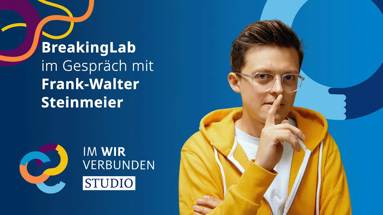 Zum Video von BreakingLab und Bundespräsident Frank Walter Steinmeier