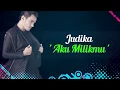 Download Lagu Judika - Aku Milikmu Lirik Video
