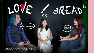 Download Love or Bread II | Girl City MP3
