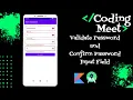 How to Validate Password and Confirm Password Input Field in Android Studio Kotlin