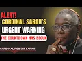 Lagu This Prophecy Is Starting to Happen — The Countdown Has Begun | Cardinal Sarah Warns the World