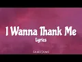 Meghan Trainor - I Wanna Thank Me (Lyrics) | Ft. Niecey Nash