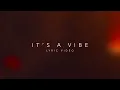 2 Chainz - It's A Vibe ft. Ty Dolla $ign, Trey Songz, Jhené Aiko (Official Lyric Video)