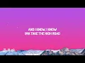 Koe Wetzel, Jessie Murph - High Road (Lyrics)