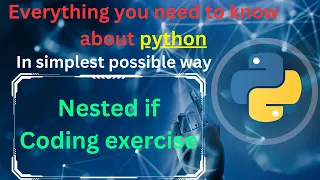 Coding exercise with nested if python tutorial python full course complete python practice py