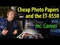 Cheap ET-8550 Photo Papers Canvas tested