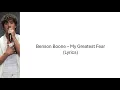 Download Lagu Benson Boone – My Greatest Fear (Lyrics)