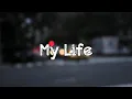 Download Lagu My Life Status 🧖 || Whatsapp Status || Heart Touching Status || English Status 💕 || Status