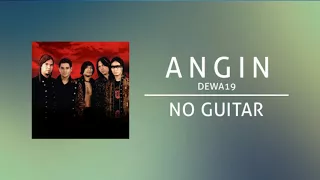 Download DEWA19 - Angin (Backing Track | No Guitar/ Tanpa Gitar, guitar cover) MP3