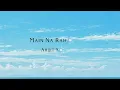 Main Na Raha Mera ( Lyrics ) :  Arijit Singh  :  Adhyayan Suman  :   Divita Rai