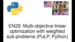 EN 29 Multi-objective linear optimization in PuLP using weighted sub problems Python