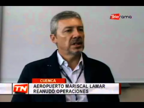 Aeropuerto Mariscal Lamar reanudó operaciones