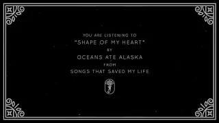 Download Oceans Ate Alaska - Shape of my Heart (Visual) MP3