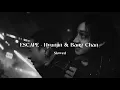 Download Lagu Stray Kids (Hyunjin \u0026 Bang Chan) - ESCAPE (Slowed)