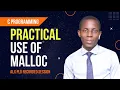 Practical use of MALLOC in C - Dynamic Memory Allocation ALX PLD DISCUSSION