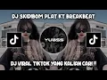 Download Lagu DJ SKIDIBOM PLAT KT BREAKBEAT - SKIDIBOM YES YES PLAT KT VIRAL TIKTOK TERBARU 2023 !