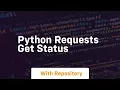 python requests get status