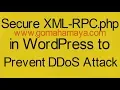 Secure XML-RPC php in WordPress to Prevent DDoS Attack
