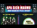 Download Lagu DJ APA SICH MAUMU - BREAKBEAT FULL BASS | APPA Remix ft. MU Band