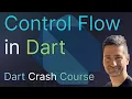 Control Flow in Dart - Learn About If Else Do While and Switch Statements in Dart