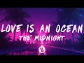 Download Lagu The Midnight - Love Is An Ocean (Lyrics)