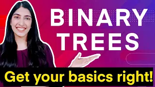 1 Binary Trees - Understand Basics Calculate size using recursion
