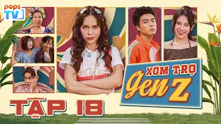 XÓM TRỌ GENZ - Tập 18 | Phim Việt Nam Hài Hước 2026: Xóm Trọ Lắm Chuyện Nhất Thành Phố