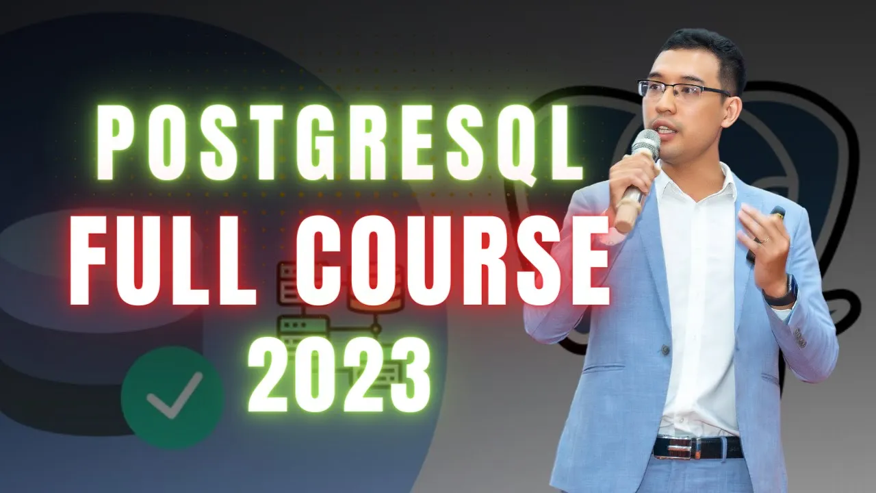 Outline Video Hiểu toàn bộ PostgreSQL trong 1h30p - 2023|PostgreSQL Tutorial| PostgreSQL Trần Quốc Huy #postgresql
