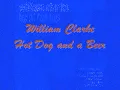 William Clarke ~ Ronnie Earl; Hot Dog and a Beer
