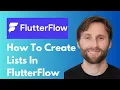 How to Create Lists in FlutterFlow 2026 Guide