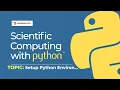 2 Python environment Setup Scientific Computing with Python