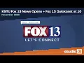 KSTU Fox 13 News Opens Fox 13 Quickcast at 10 Full