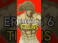 Download Lagu Eren ALL 6 Titan Forms Explained
