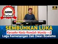 Download Lagu OWAN - SEMBUHKAN LUKA KARAOKE ( Nada Rendah Wanita ) LAGU KEMENANGAN DA6