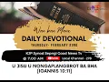 Download Lagu DAILY DEVOTIONAL || U JISU U NONGAPLANGBROT BA BHA (IOANNIS 10:11) || T.BN. BHAKUPAR LYNGDOH ||