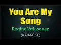 Download Lagu YOU ARE MY SONG / KARAOKE -  Regine Velasquez