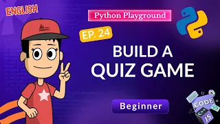 Build a Quiz Game in Python Lists Loops Score Ep 24